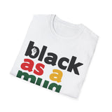 Black As A Mug - White With Black Red Yellow Green Letters