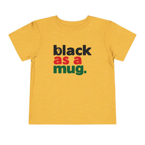 Black As A Mug - Yellow With Black Red Green Letter  - Toddler Short Sleeve Tee