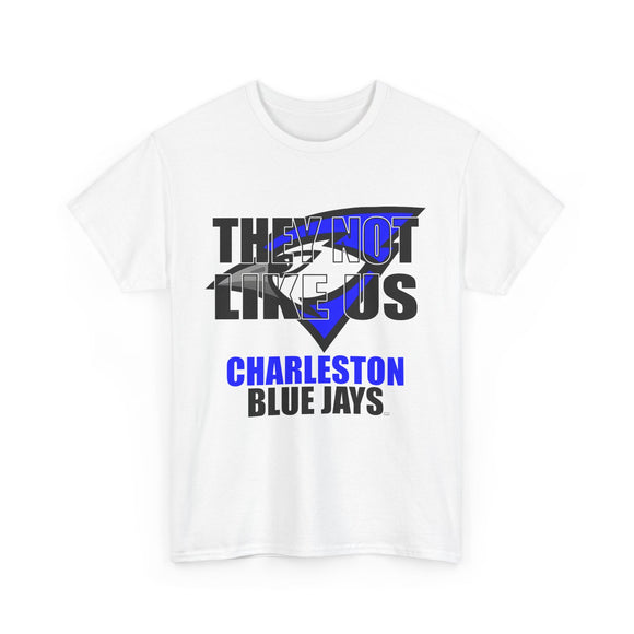 They Not Like Us - Charleston Blue Jays - Centered - White - Adult