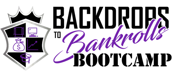 Backdrops To Bankrolls Bootcamp