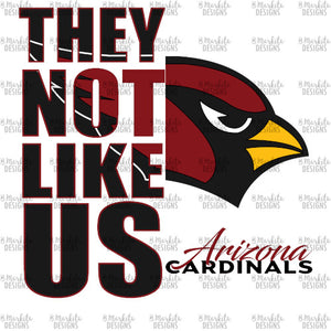 They Not Like Us - Cardinals - Digital Download - Ready To Print
