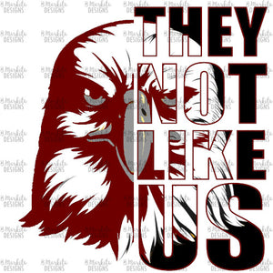 They Not Like Us - Eagles - Maroon Black - Digital Download - Ready To Print