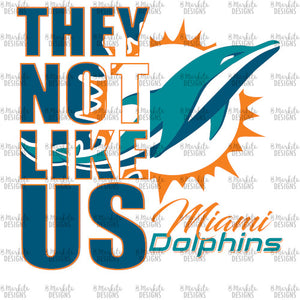 They Not Like Us - Dolphins - Digital Download - Ready To Print