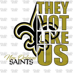 They Not Like Us - Saints - Digital Download - Ready To Print