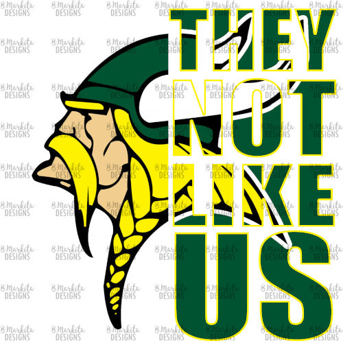 They Not Like Us - Vikings - Green Yellow - Digital Download - Ready To Print